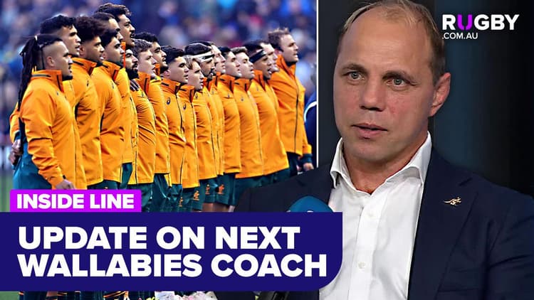 New Wallabies coach could be announced "within the next fortnight" | Inside Line